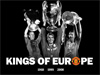 Kings Of Europe